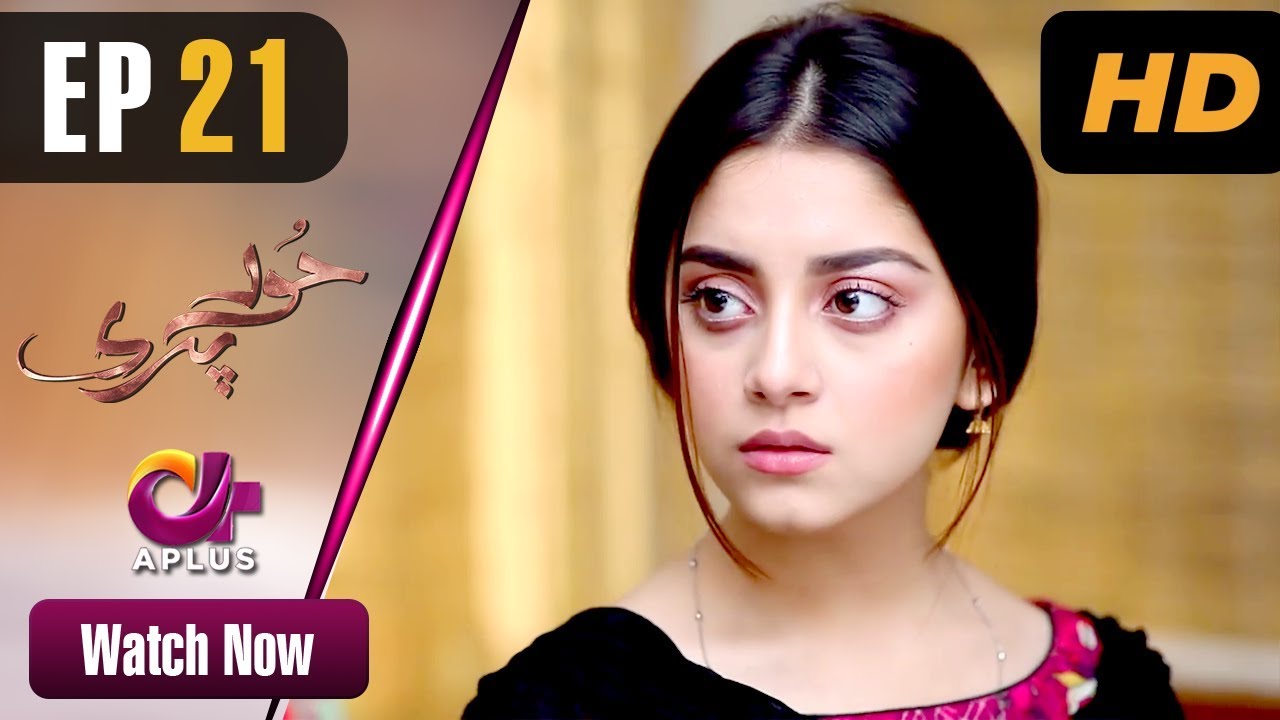 Hoor Pari - Episode 21 Aplus May 12