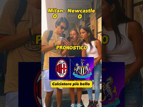 MILAN - NEWCASTLE