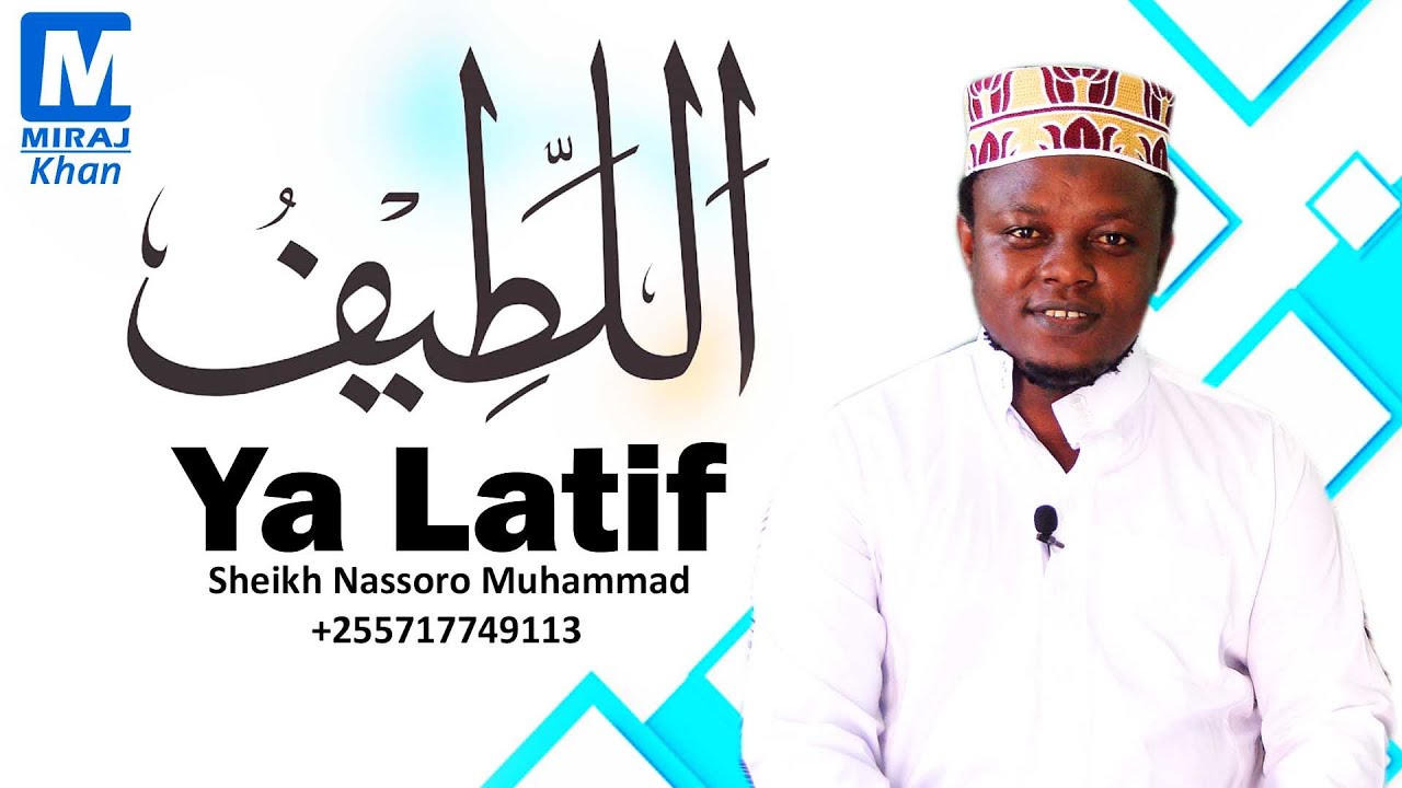 TUMIA YA LATIF KWA IDADI HII UONE MAAJABU YAKE