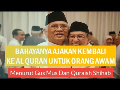 bahayanya-ajakan-kembali-ke-al-quran-untuk-orang-awam-menurut-gus-mus-dan-quraish-shihab