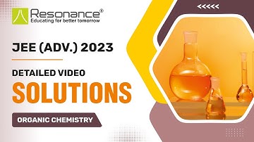 JEE Advanced 2023 Organic Chemistry Video Solutions of Memory Based Questions (Q.1 - Q.6) (June 4)