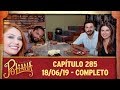 As Aventuras de Poliana | Capítulo 285 - 18/06/19, completo