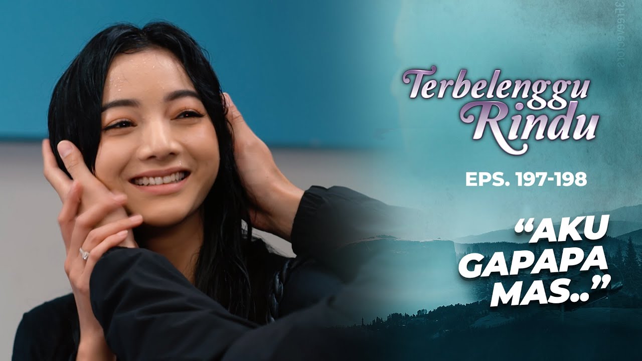 Amira Rela Kehujanan Demi Bawain Makanan Mama | TERBELENGGU RINDU | EPS. 197-198 (1/3)