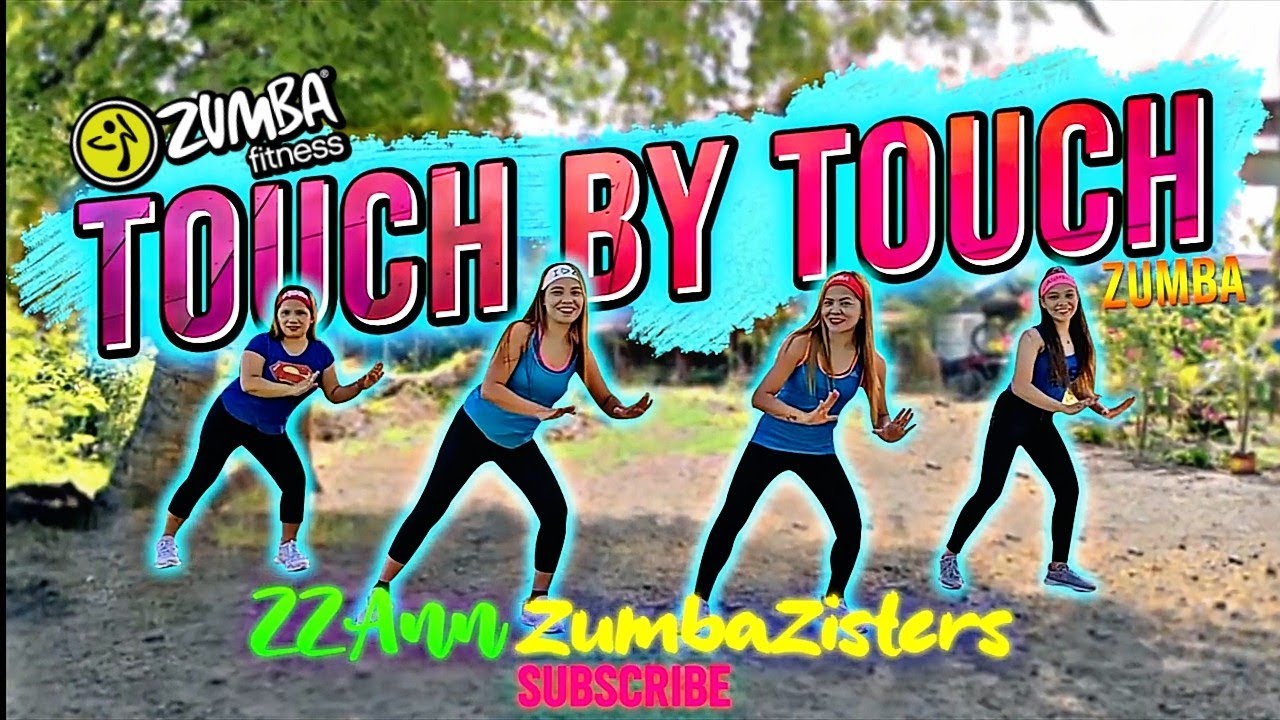 TOUCH BY TOUCH | ZUMBA | DANCEFITNESS | ZumbaZisters | Ann Teofilo
