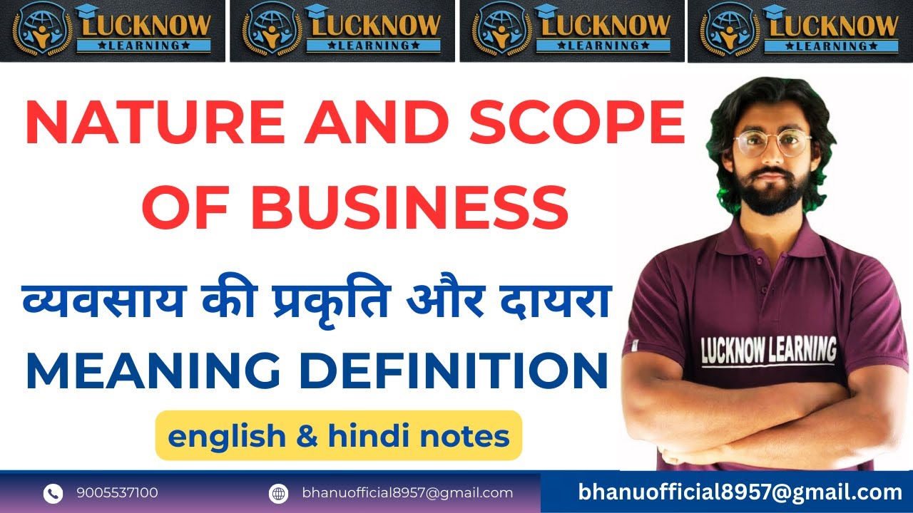 Business Organisation – Nature & Scope of Business | Scope of Business | Nature of Business