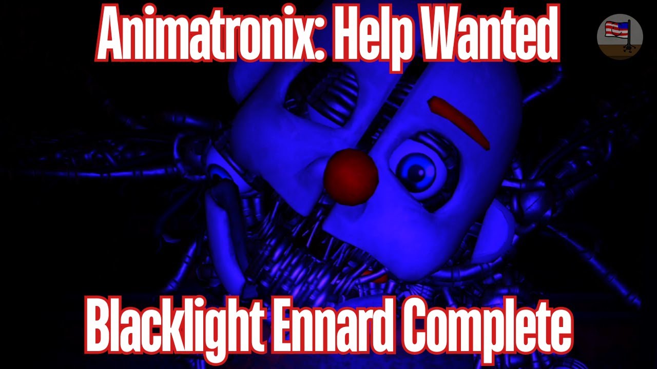 Animatronix: Help Wanted || Blacklight Ennard Complete [Roblox] - YouTube