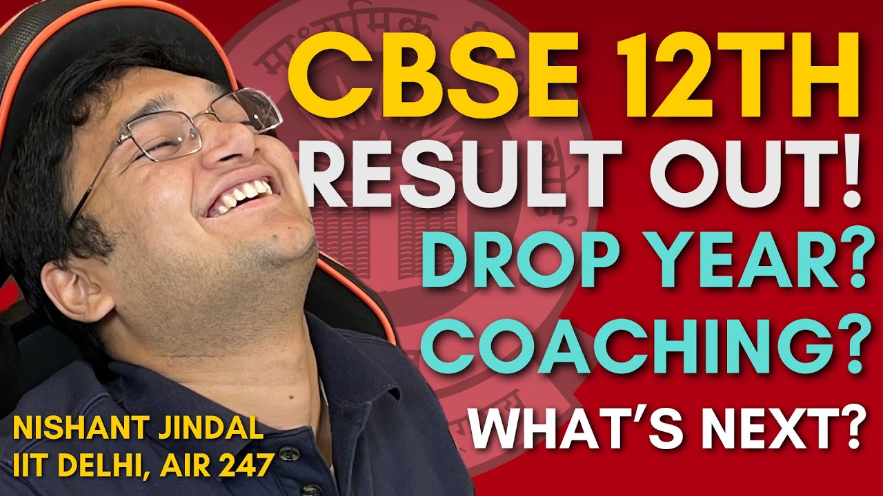 CBSE result 2024 OUT | CBSE Class 12th & 10th Results out, what's next? | Nishant Jindal
