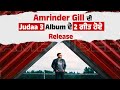 Amrinder Gill ਦੀ Judaa 3 Album ਦੇ 2 ਗੀਤ ਹੋਏ Release