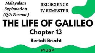 The Life of Galileo by Bertolt Brecht Malayalam Explanation SEC SCIENCE IV SEMESTER CU