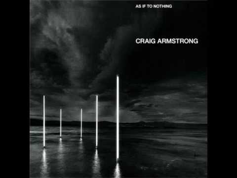As if to nothing "Finding Beauty" Craig Armstrong