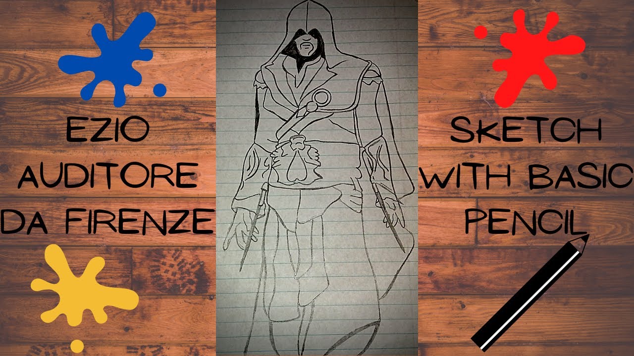 Ezio Auditore Sketch With Basic Pencil Assassins Creed Ezio Auditore