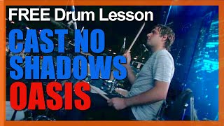 ★ Cast No Shadow (Oasis) ★ Video Drum Lesson | How To Play SONG (Alan White)