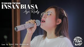 Insan Biasa ( Lesti ) Cover by Rusdy Oyag | Koplo Version