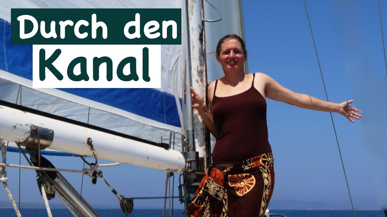 ⁣Durch den Kanal...weiter in den Norden des Ionischen Meeres | Lefkada | Wir segeln #65