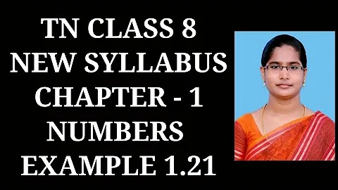 8th Maths Ch-1 Numbers | Example 1.21 | Samacheer One plus One channel