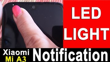 xiaomi mi a3 led notification light enabling