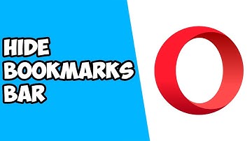 How To Hide Bookmarks Bar on Opera