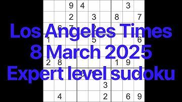 Sudoku solution – Los Angeles Times 8 March 2025 Expert level