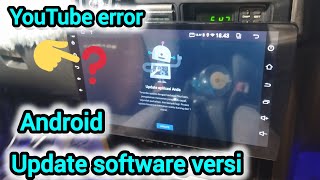 HEAD UNIT ANDROID TIDAK BISA BUKA YOUTUBE, UPDATE SOFTWARE, APP VERSION,FILE UPDATE TERBARU screenshot 4