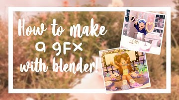 How to make a gfx with blender 3.0! *EASY* (Part 1)