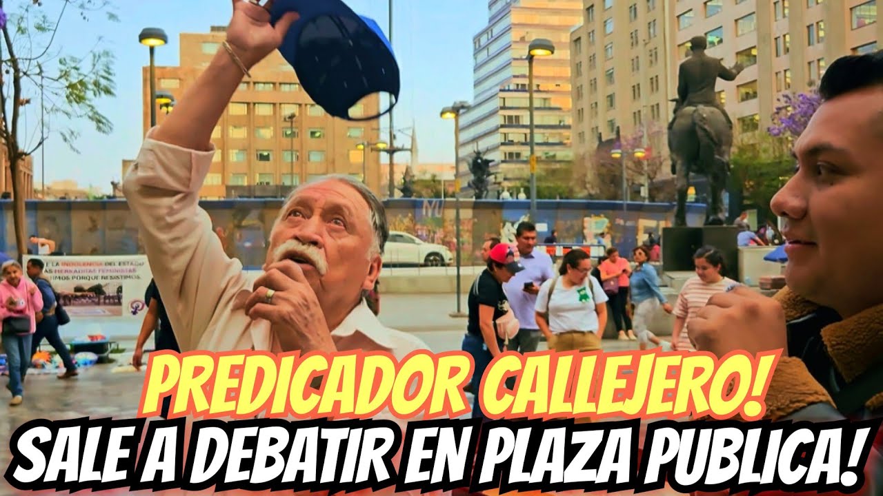 Predicador CALLEJERO sale a debatir en plaza publica!| ESTRENO!