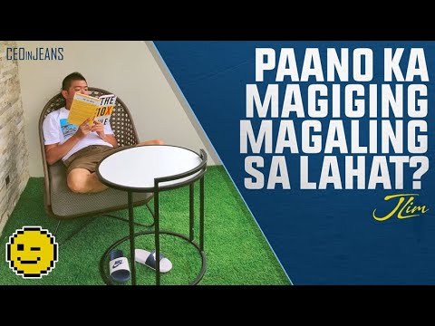 PANO KA MAGIGING MAGALING SA LAHAT???