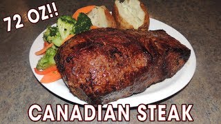 Canadian 72oz Steak "John Candy" Eating Challenge!!