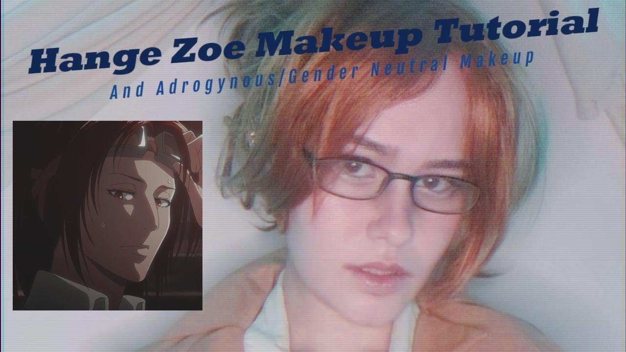 Androgynous and Gender Neutral Cosplay Makeup Ft. Hange Zoe YouTube