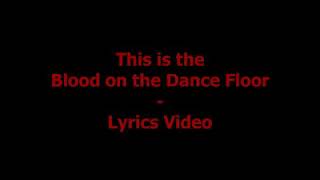 Michael Jackson blood on the dance floor [lyrics]