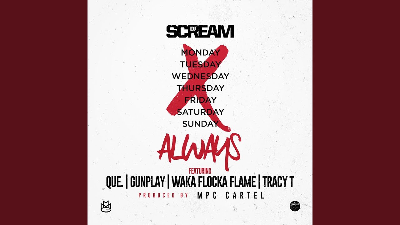 Tonton Always (feat. QUE., Gunplay, Waka Flocka Flame, and Tracy T) di YouTube