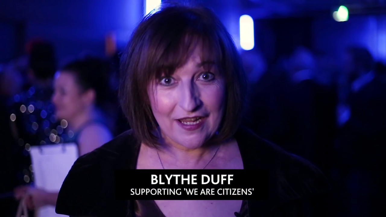 Blythe Duff supports We Are Citizens