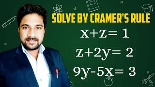 Cramer's Rule 3×3 matrix | Cramer's Rule Determinant Method | Solve Linear Equation | cramers rule