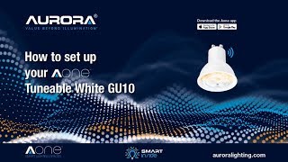 Aurora AOne Smart GU10 Setup Tutorial 4
