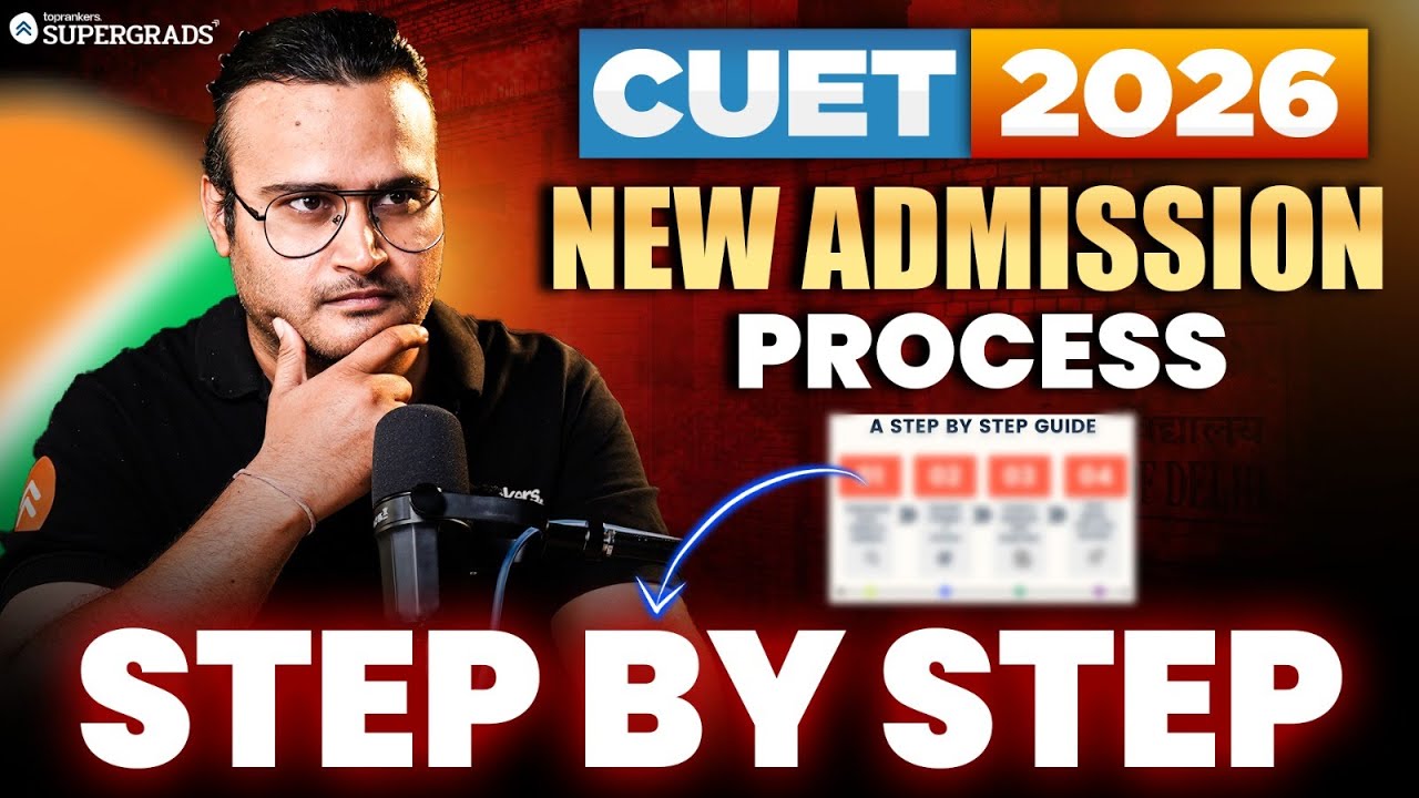CUET UG 2026 New Admission Process & After Exam Strategy 🔎| Full Step ...