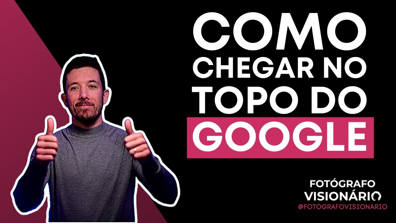 Como chegar no TOPO do Google - YouTube