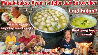 MASAK BAKSO AYAM & SOTO CEKER BUAT YG KERJA DI SAWAH‼️Suami BULE  LIDAH KAMPUNG 🤣🤣