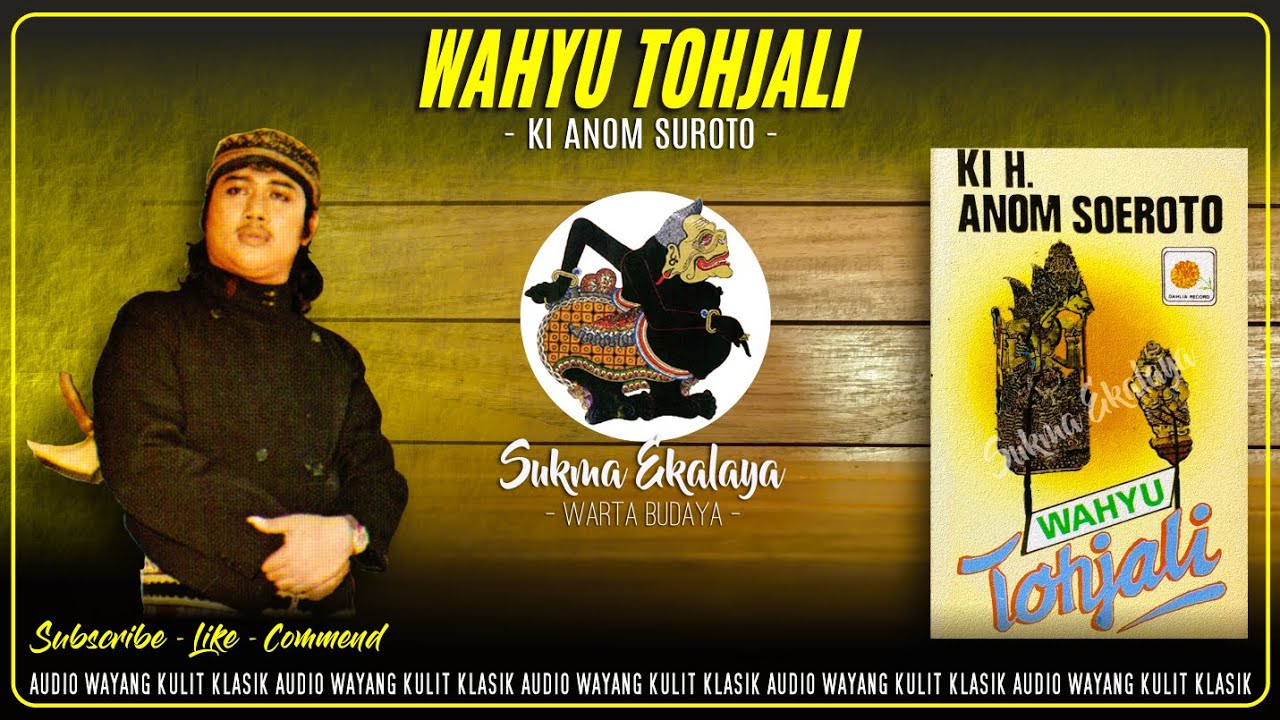 Audio Wayang Kulit Klasik || Wahyu Tohjali - Ki Anom Suroto || Sukma Ekalaya HQ