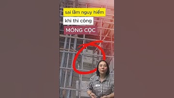 Sai Lầm Nguy Hiểm Khi Thi Công Móng Cọc  #shorts
