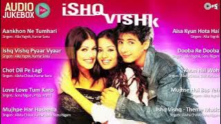 Ishq Vishk Movie | Audio Jukebox | Bollywood Evergreen | Hindi Love Songs | Bollywood Romantic Songs