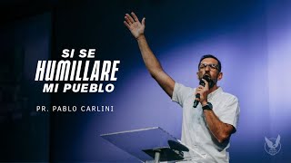 &quot;Si se humillare mi pueblo&quot; Pr. Pablo Carlini