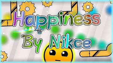 Happiness (By Nikce & WereWolf) | Geometry Dash 2.11
