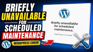 Fix "Briefly Unavailable for Scheduled Maintenance" Error in WordPress | Complete Tutorial (2026)