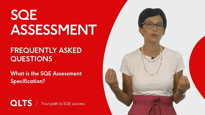 What is the SQE Assessment Specification?