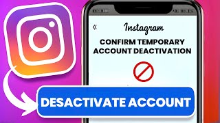 How To Temporarily Deactivate Your Instagram Account - Full Guide