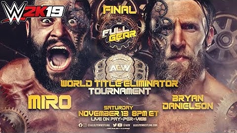WWE 2K19: AEW Full Gear 2021 Bryan Danielson vs. Miro