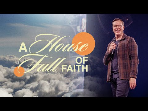 A House Full of Faith