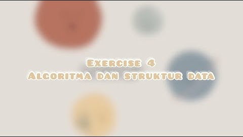 Exercise 4 Algoritma dan Struktur Data
