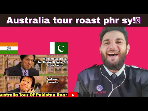 Australia Tour Of Pakistan Roast Pakistan Funny Roast Australia In Pakistan funiesttt/irish_pakReact