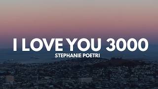 I love you 3000 (Lyrics) - Stephanie Poetri