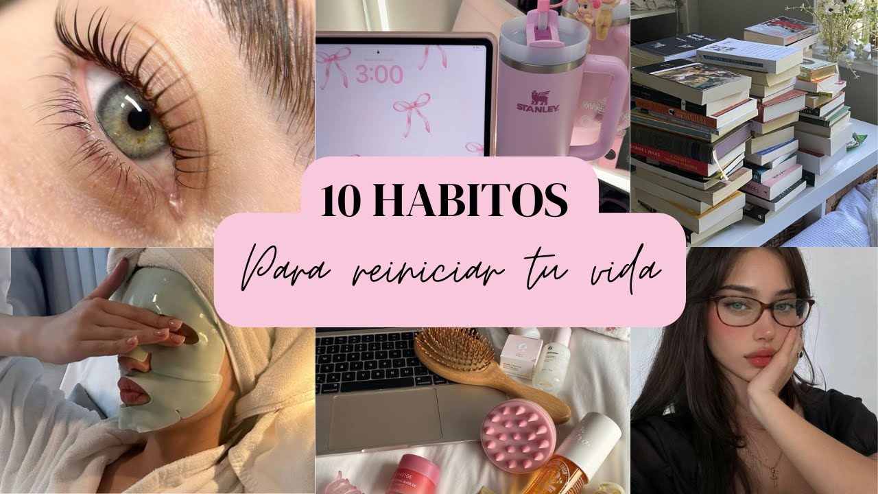 💗10 hábitos que REINICIARA TU VIDA EN 2026 *siendo joven* 🎀 - YouTube